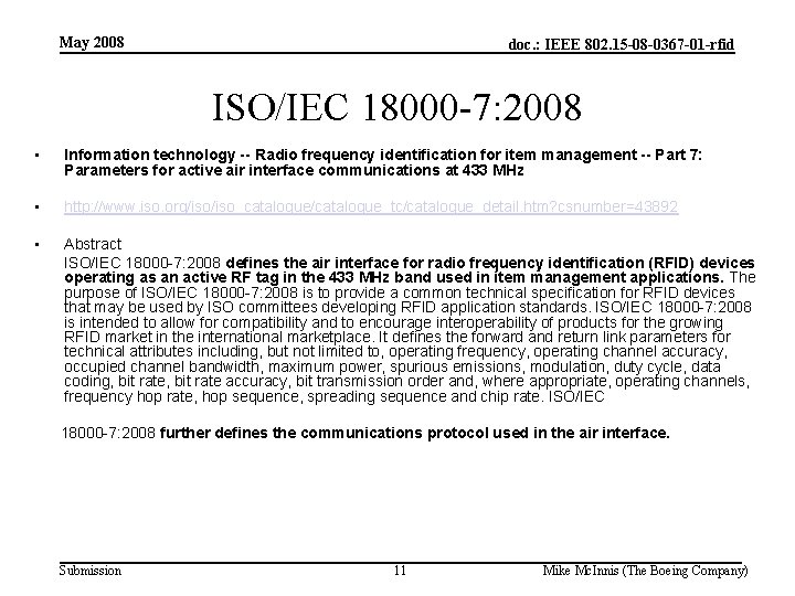 May 2008 doc. : IEEE 802. 15 -08 -0367 -01 -rfid ISO/IEC 18000 -7: