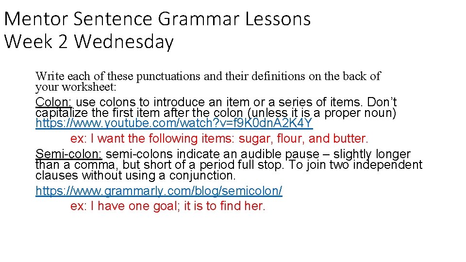 Mentor Sentence Grammar Lessons Week 2 Wednesday Write each of these punctuations and their