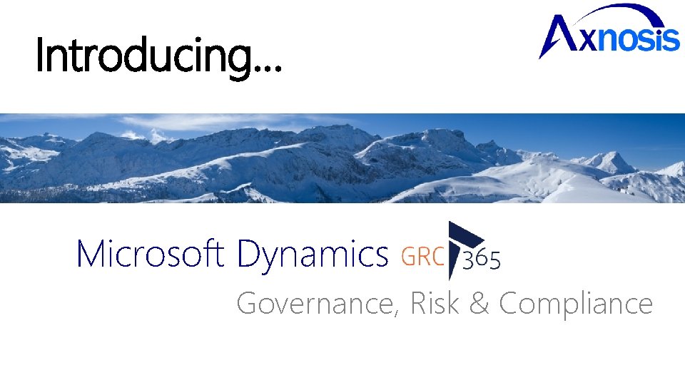 Introducing… Microsoft Dynamics Governance, Risk & Compliance 