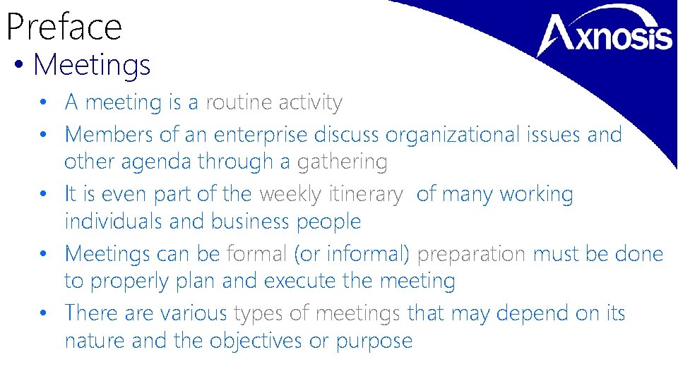 Preface • Meetings • A meeting is a routine activity • Members of an