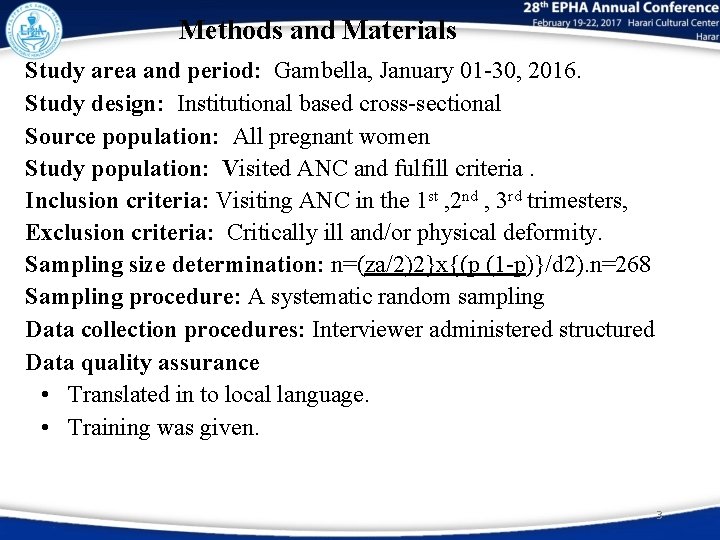 Methods and Materials Study area and period: Gambella, January 01 -30, 2016. Study design:
