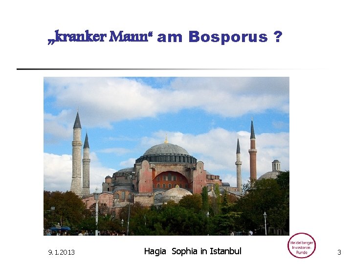 „kranker Mann“ am Bosporus ? 9. 1. 2013 Hagia Sophia in Istanbul 3 