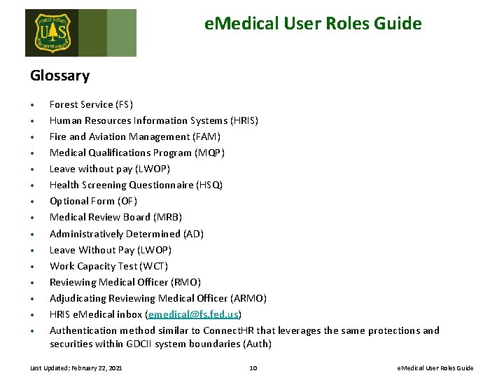 e. Medical User Roles Guide Glossary • • • • Forest Service (FS) Human