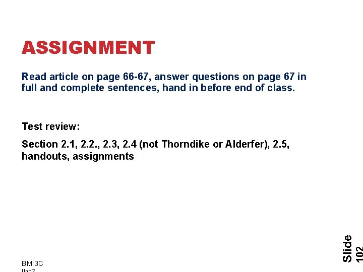 ASSIGNMENT Read article on page 66 -67, answer questions on page 67 in full