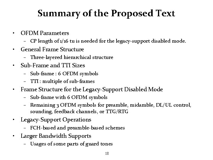 Summary of the Proposed Text • OFDM Parameters – CP length of 1/16 tu