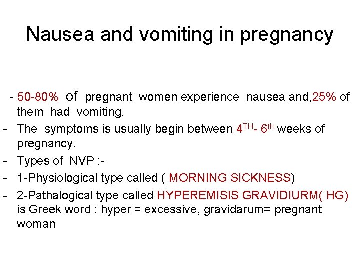 Nausea and vomiting in pregnancy NVP Prof Maysoon