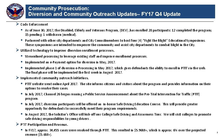 Community Prosecution: Diversion and Community Outreach Updates– FY 17 Q 4 Update Ø Code