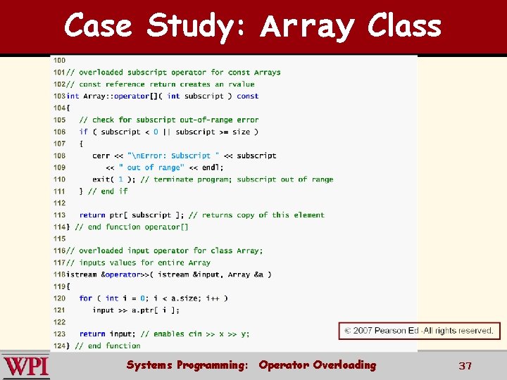 Case Study: Array Class Systems Programming: Operator Overloading 37 