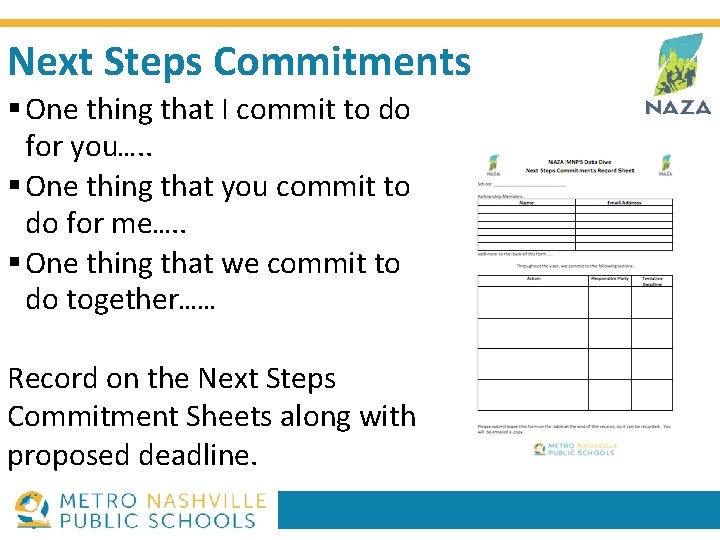 Next Steps Commitments One thing that I commit to do for you…. . One