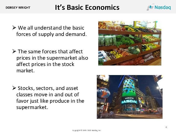 It’s Basic Economics Ø We all understand the basic forces of supply and demand.