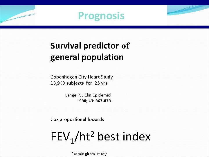 Prognosis Survival predictor of general population Copenhagen City Heart Study 13, 900 subjects for