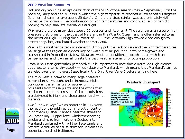 2002 Weather Summary Hot and dry would be an apt description of the 2002