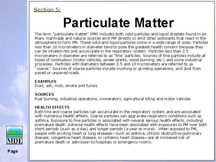 Section 5: Particulate Matter The term “particulate matter” (PM) includes both solid particles and