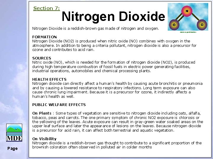 Section 7: Nitrogen Dioxide is a reddish-brown gas made of nitrogen and oxygen. www.