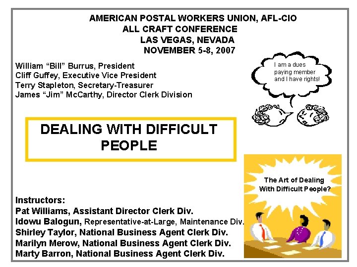 AMERICAN POSTAL WORKERS UNION, AFL-CIO ALL CRAFT CONFERENCE LAS VEGAS, NEVADA NOVEMBER 5 -8,