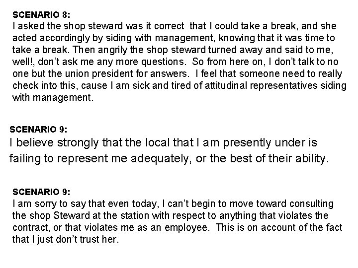 SCENARIO 8: I asked the shop steward was it correct that I could take