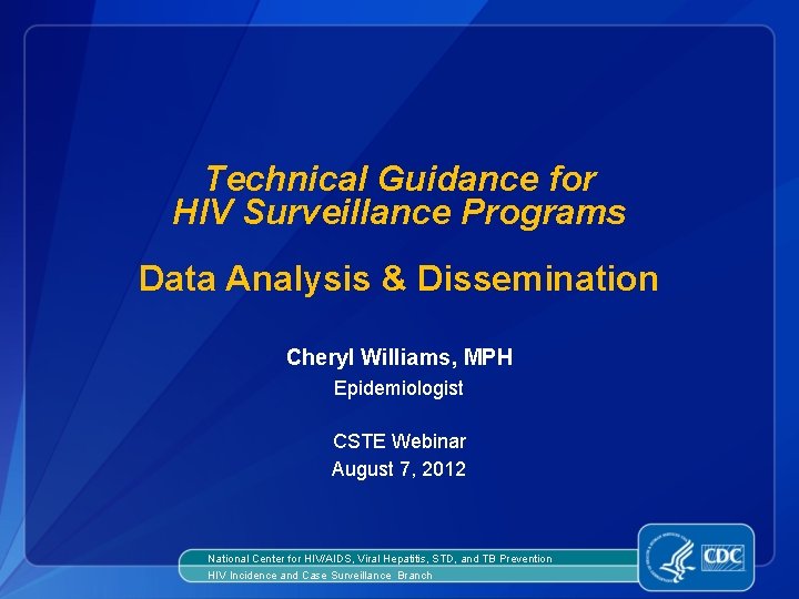 Technical Guidance for HIV Surveillance Programs Data Analysis