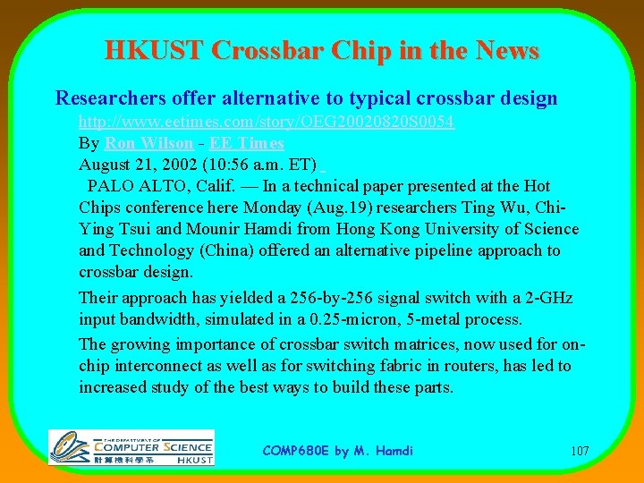 HKUST Crossbar Chip in the News Researchers offer alternative to typical crossbar design http: