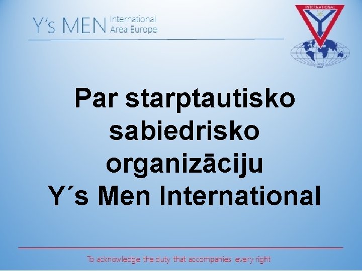 Par starptautisko sabiedrisko organizāciju Y´s Men International 