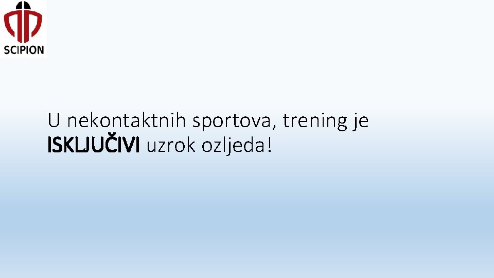 U nekontaktnih sportova, trening je ISKLJUČIVI uzrok ozljeda! 