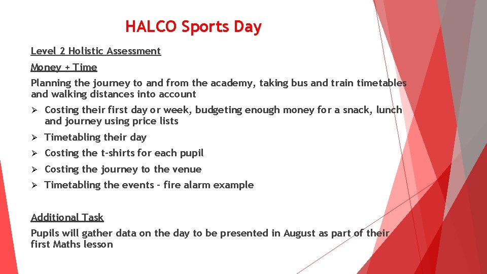 HALCO Sports Day Level 2 Holistic Assessment Money + Time Planning the journey to