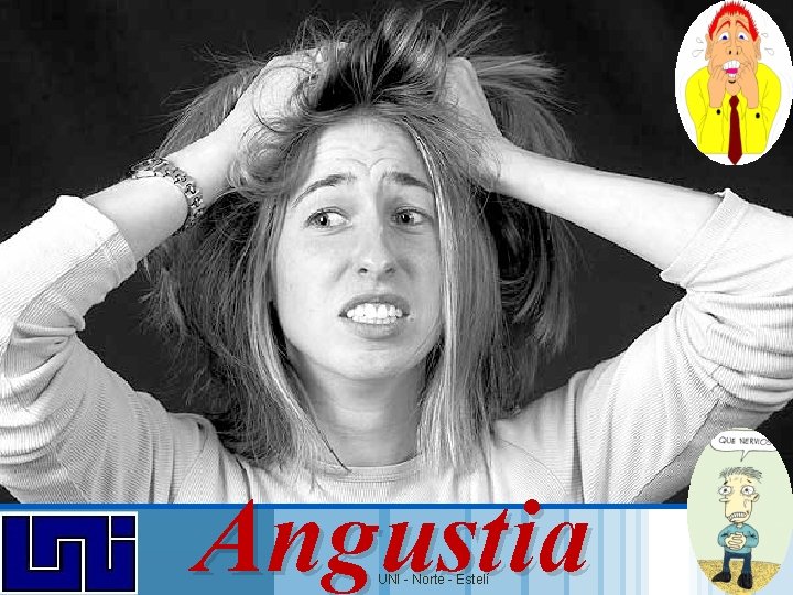 LOGO www. themegallery. com Angustia UNI - Norte - Estelí LOGO www. themegallery. com Angustia UNI - Norte - Estelí