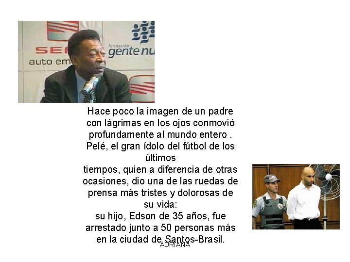 Hace poco la imagen de un padre con lágrimas en los ojos conmovió profundamente