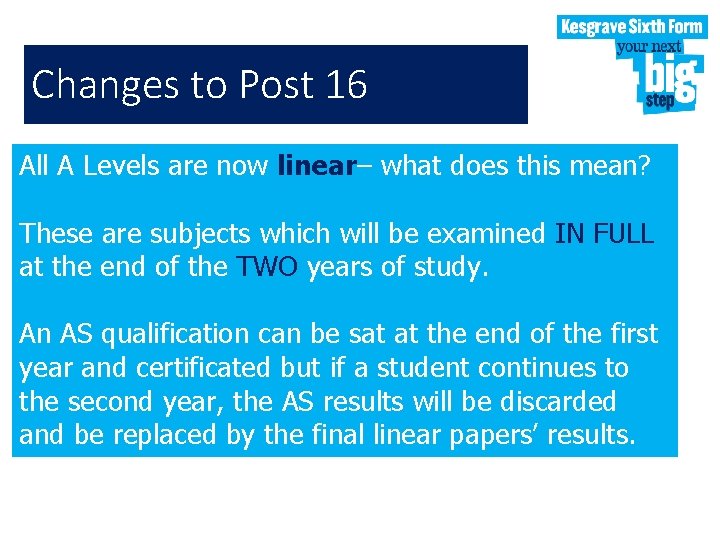 Changes to Post 16 All A Levels are now linear– what does this mean?