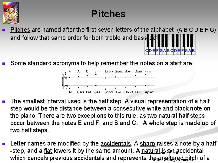 Pitches n Pitches are named after the first seven letters of the alphabet (A Pitches n Pitches are named after the first seven letters of the alphabet (A