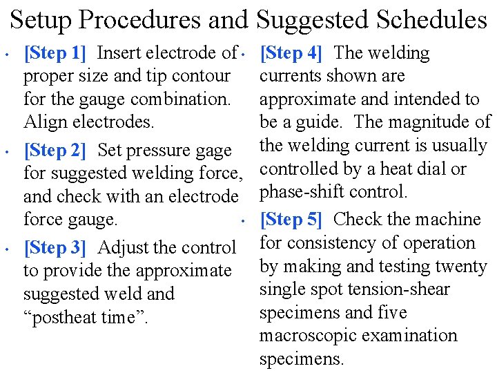 Setup Procedures and Suggested Schedules • • • [Step 1] Insert electrode of •