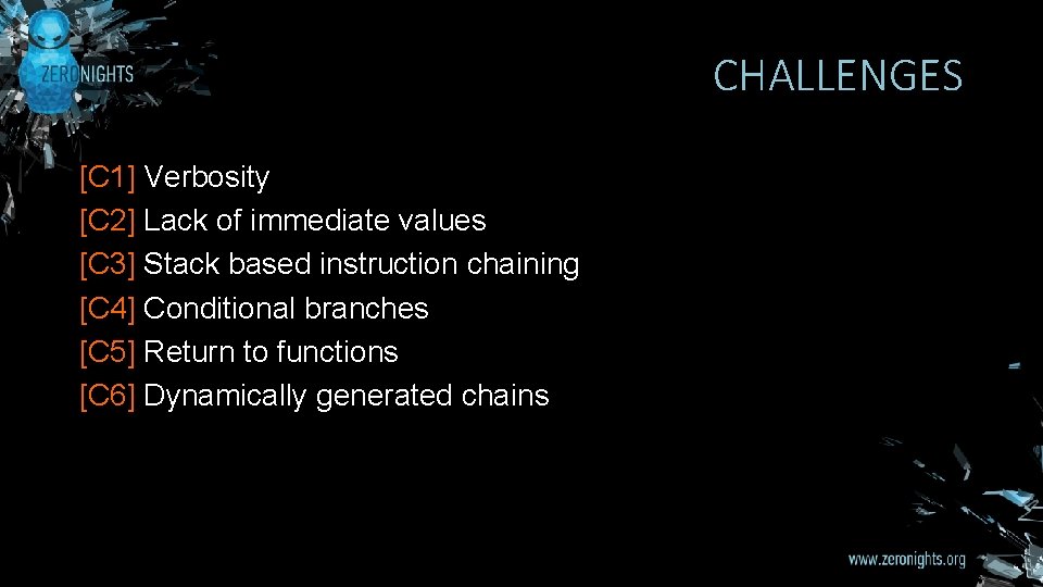 CHALLENGES [C 1] Verbosity [C 2] Lack of immediate values [C 3] Stack based