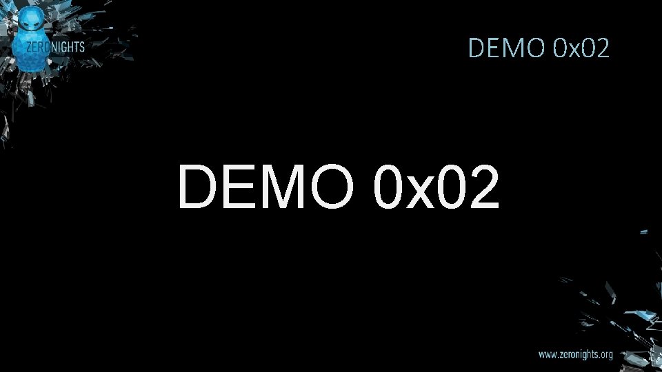 DEMO 0 x 02 