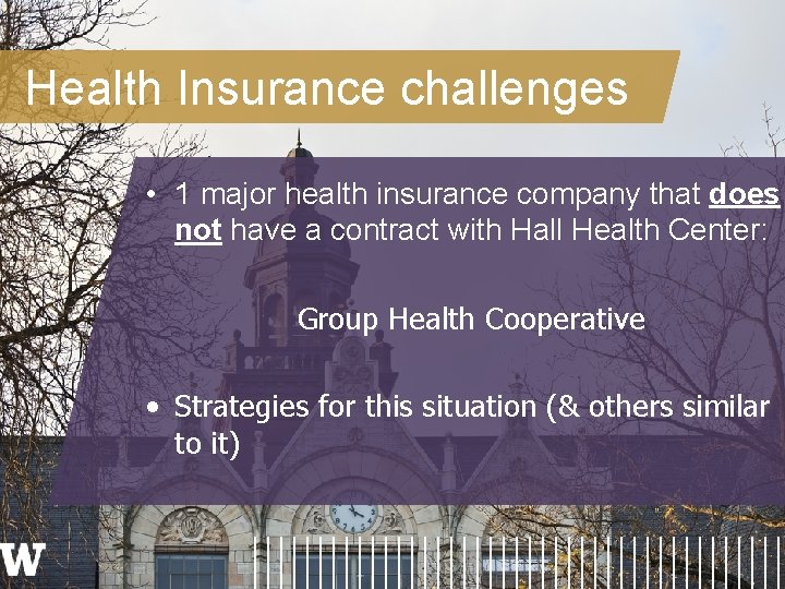 Health Insurance challenges • 1 major health insurance company that does not have a