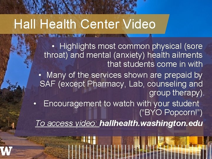 Hall Health Center Video • Highlights most common physical (sore throat) and mental (anxiety)