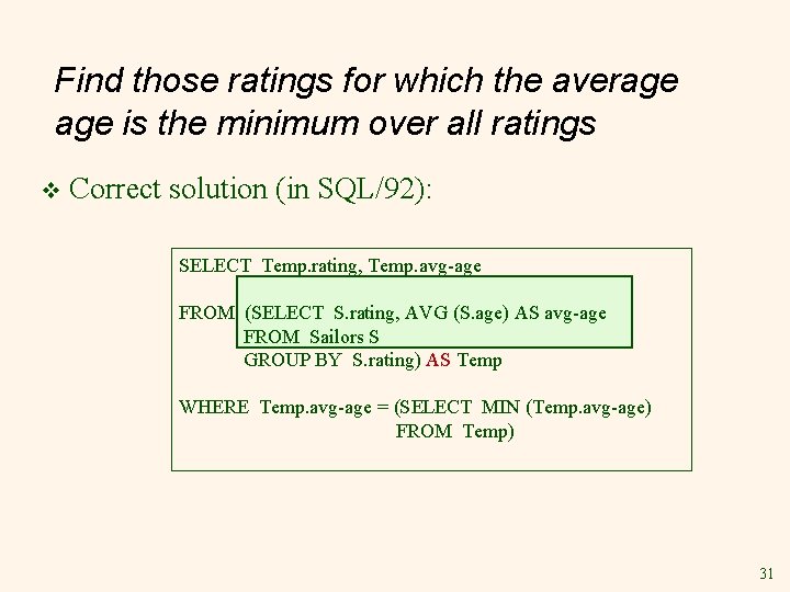 Find those ratings for which the average is the minimum over all ratings v