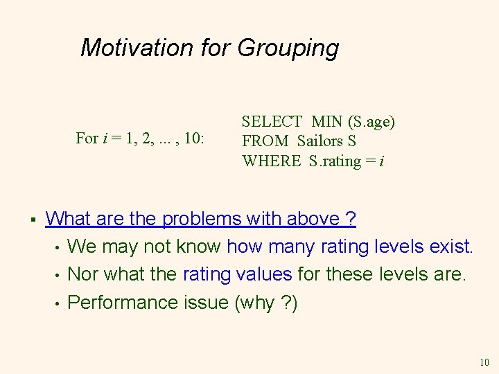 Motivation for Grouping For i = 1, 2, . . . , 10: §