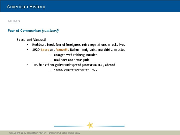 American History Lesson 2 Fear of Communism (continued) Sacco and Vanzetti • Red Scare American History Lesson 2 Fear of Communism (continued) Sacco and Vanzetti • Red Scare
