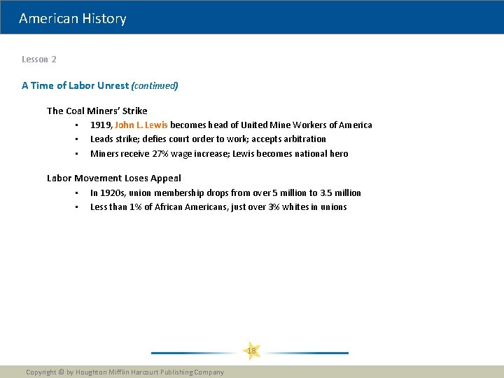 American History Lesson 2 A Time of Labor Unrest (continued) The Coal Miners’ Strike American History Lesson 2 A Time of Labor Unrest (continued) The Coal Miners’ Strike