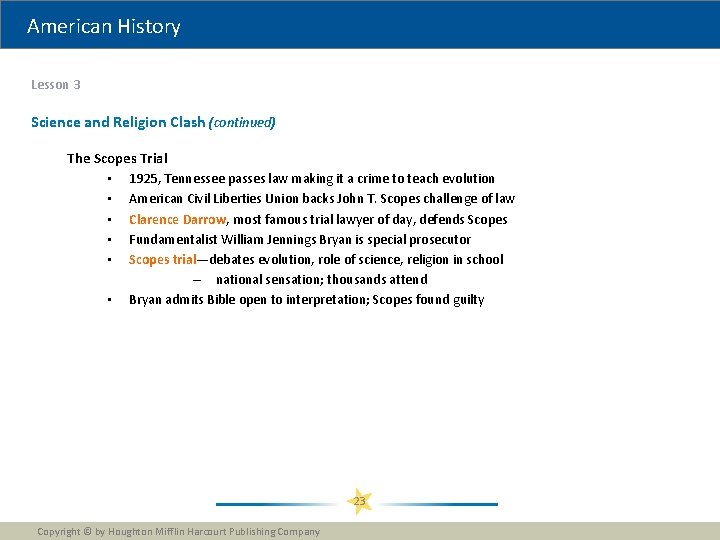 American History Lesson 3 Science and Religion Clash (continued) The Scopes Trial • 1925, American History Lesson 3 Science and Religion Clash (continued) The Scopes Trial • 1925,