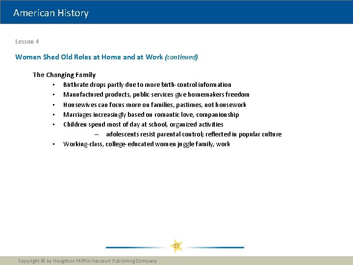 American History Lesson 4 Women Shed Old Roles at Home and at Work (continued) American History Lesson 4 Women Shed Old Roles at Home and at Work (continued)