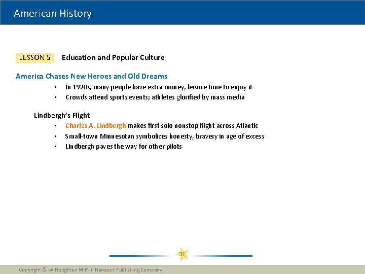American History Education and Popular Culture LESSON 5 America Chases New Heroes and Old American History Education and Popular Culture LESSON 5 America Chases New Heroes and Old