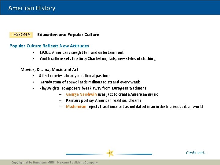 American History Education and Popular Culture LESSON 5 Popular Culture Reflects New Attitudes • American History Education and Popular Culture LESSON 5 Popular Culture Reflects New Attitudes •