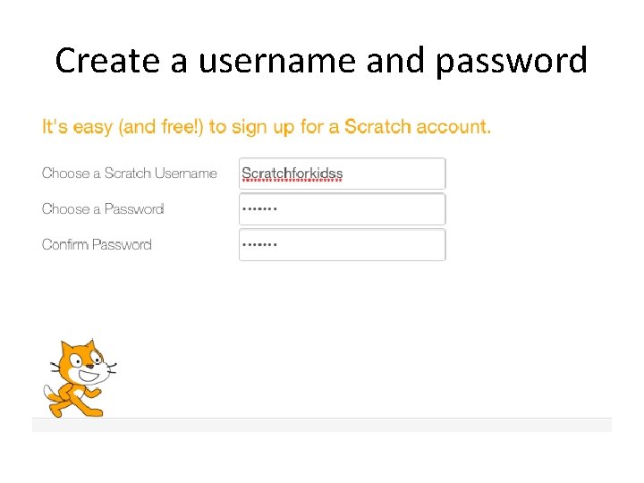 Create a username and password 