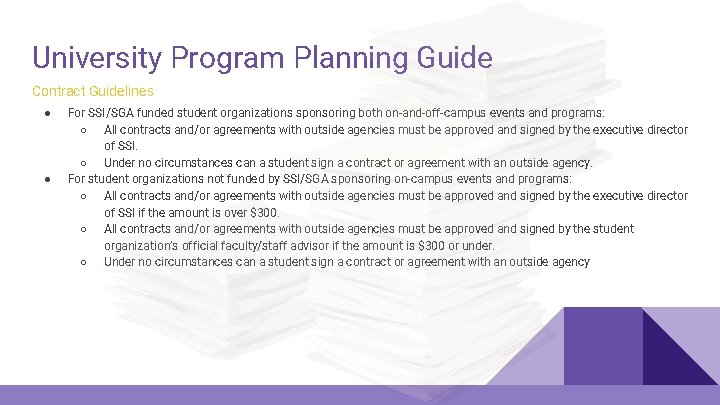 University Program Planning Guide Contract Guidelines ● ● For SSI/SGA funded student organizations sponsoring