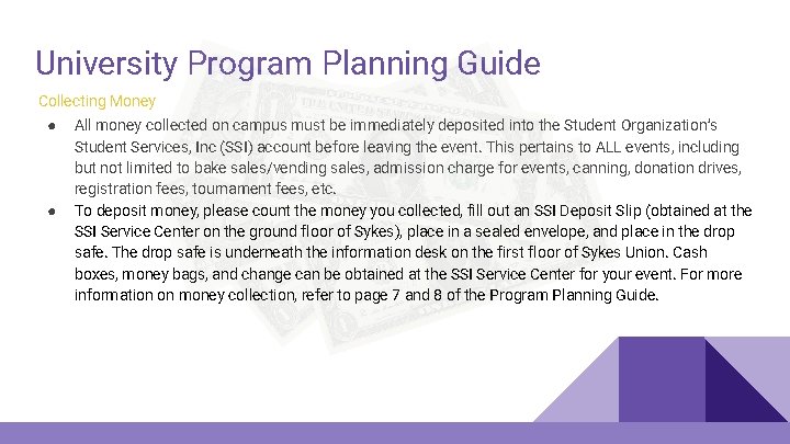 University Program Planning Guide Collecting Money ● ● All money collected on campus must