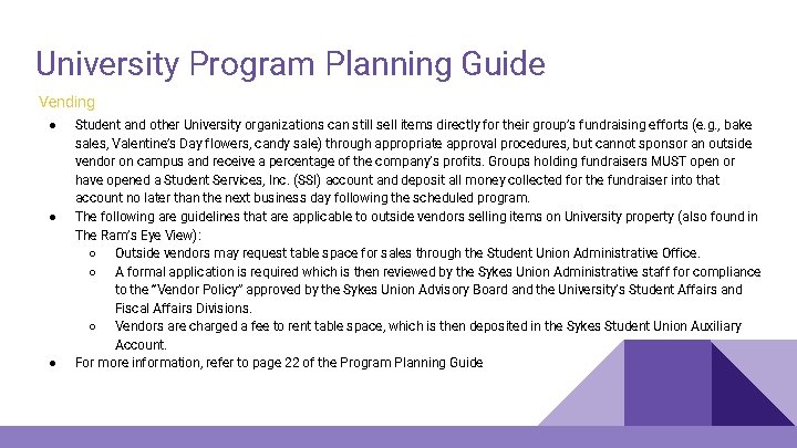 University Program Planning Guide Vending ● ● ● Student and other University organizations can