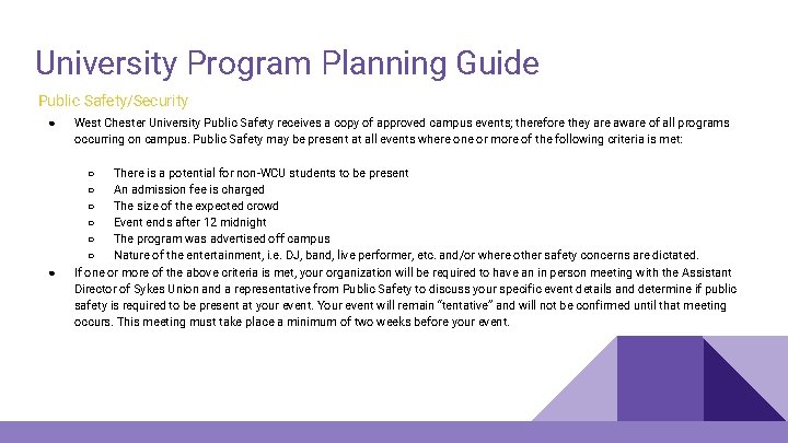 University Program Planning Guide Public Safety/Security ● ● West Chester University Public Safety receives