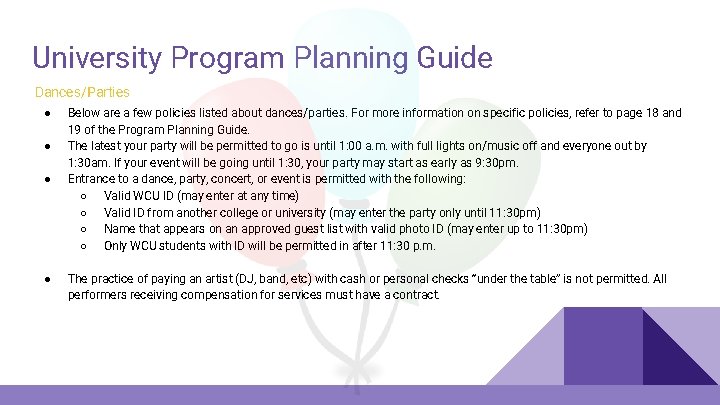 University Program Planning Guide Dances/Parties ● ● Below are a few policies listed about