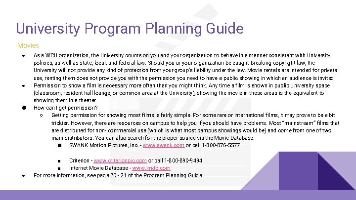 University Program Planning Guide Movies ● ● As a WCU organization, the University counts