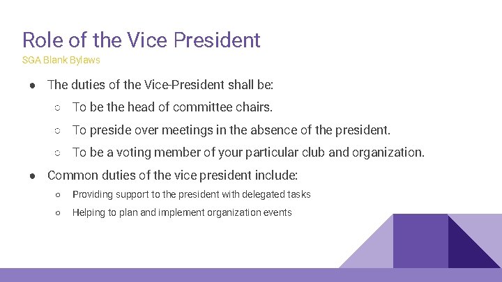 Role of the Vice President SGA Blank Bylaws ● The duties of the Vice-President